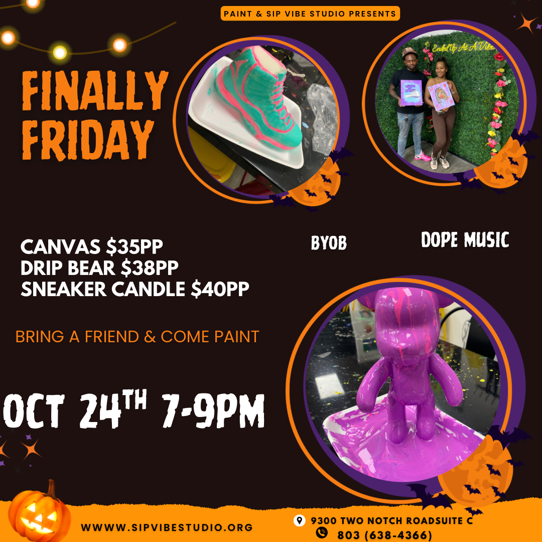 Finally Friday Oct 24th 7-9pm