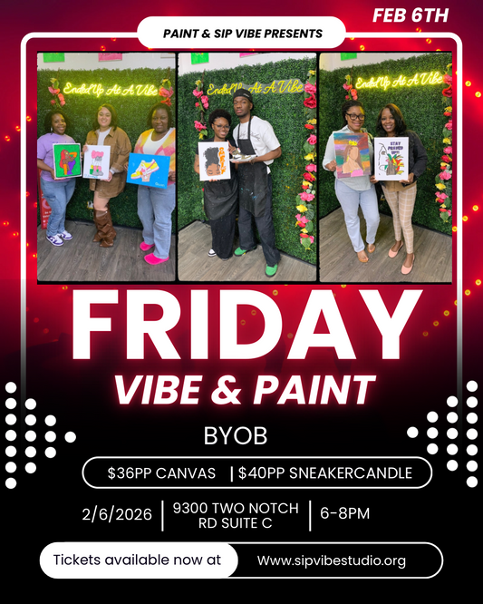 Friday Feb 6th 6-8pm. (BYOB)