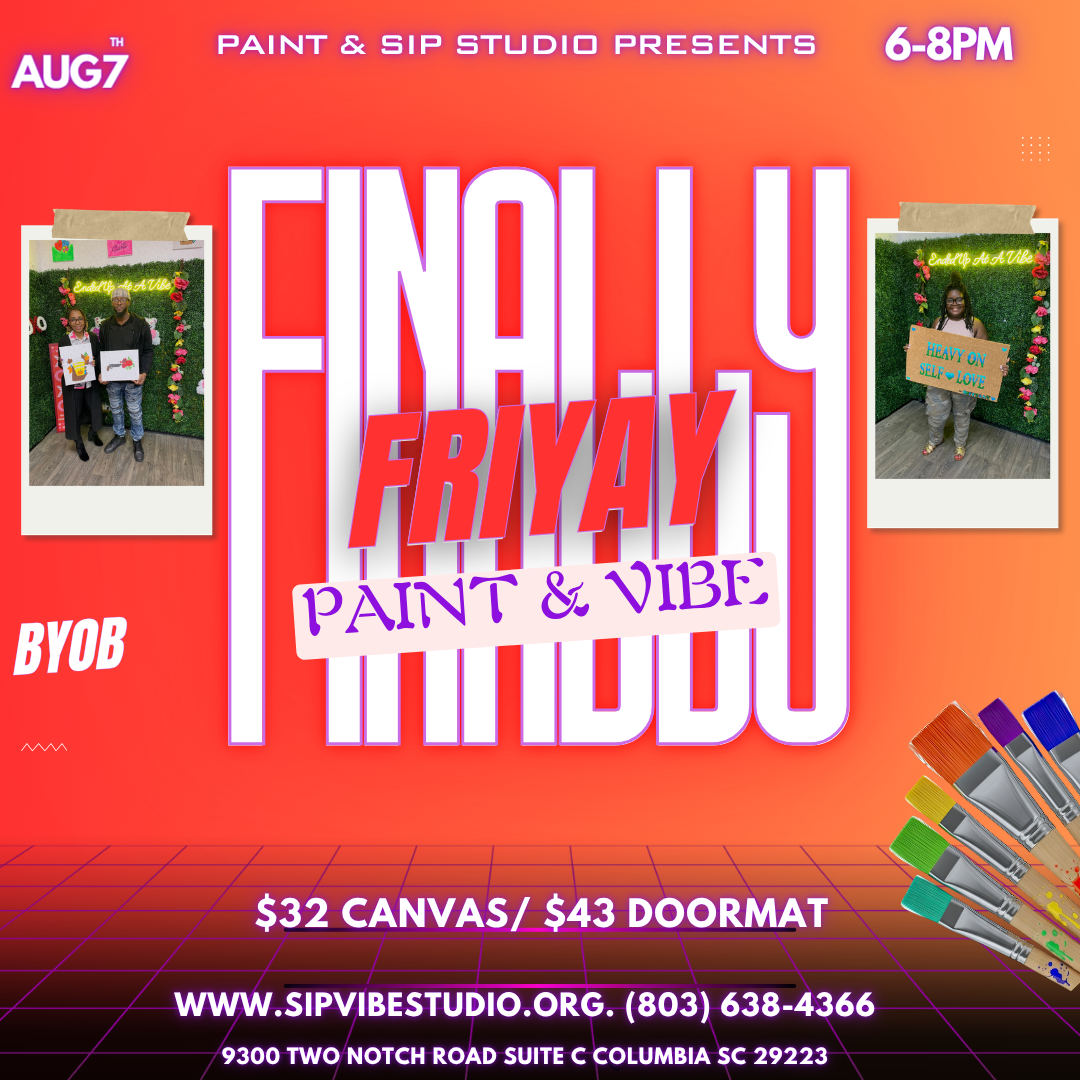 Finally Friyay Aug 7th 6-8pm